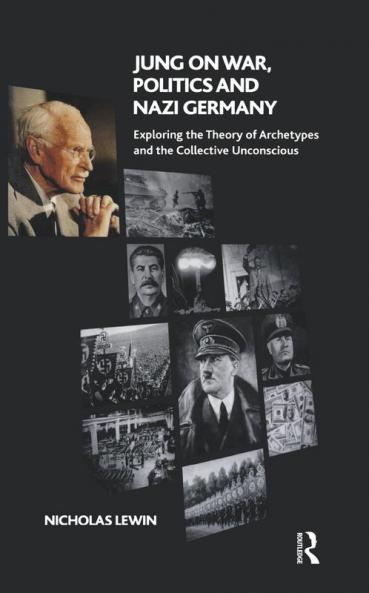 Jung on War Politics and Nazi Germany