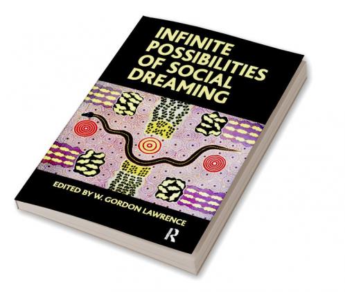 Infinite Possibilities of Social Dreaming