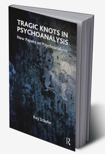 Tragic Knots in Psychoanalysis