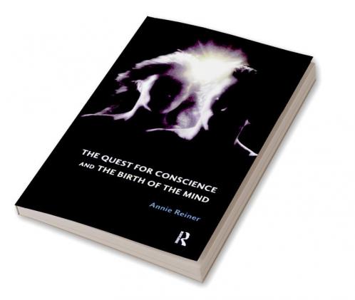 Quest for Conscience and the Birth of the Mind