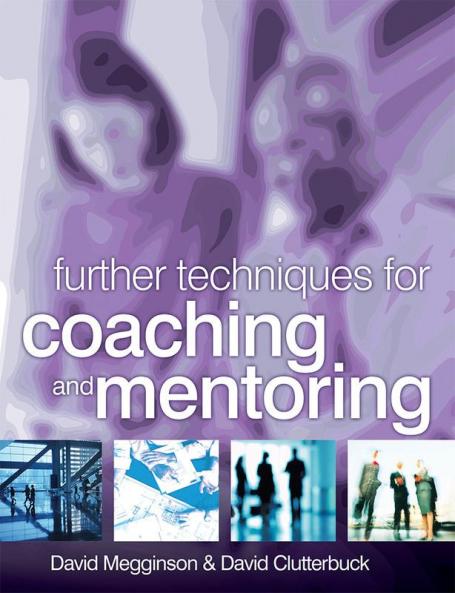 Further Techniques for Coaching and Mentoring