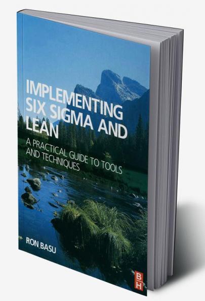 Implementing Six Sigma and Lean