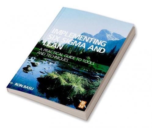 Implementing Six Sigma and Lean