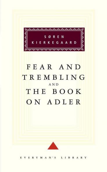 The Fear And Trembling And The Book On Adler