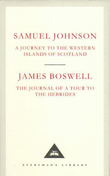 A Journey to the Western Islands of Scotland & The Journal of a Tour to the Hebrides
