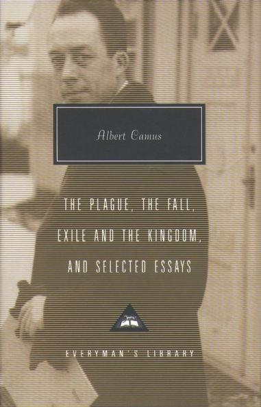 Plague Fall Exile And The Kingdom And Selected Essays