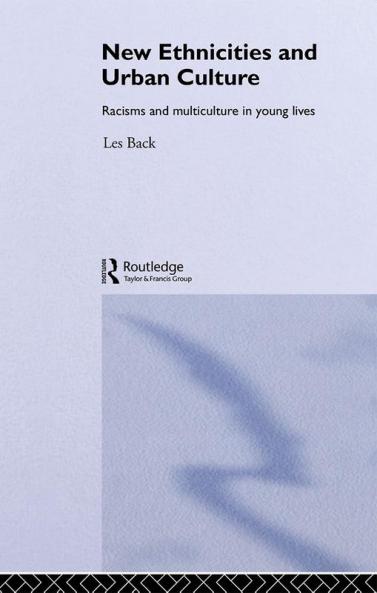 New Ethnicities And Urban Culture