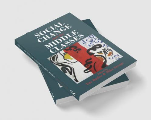 Social Change And The Middle Classes