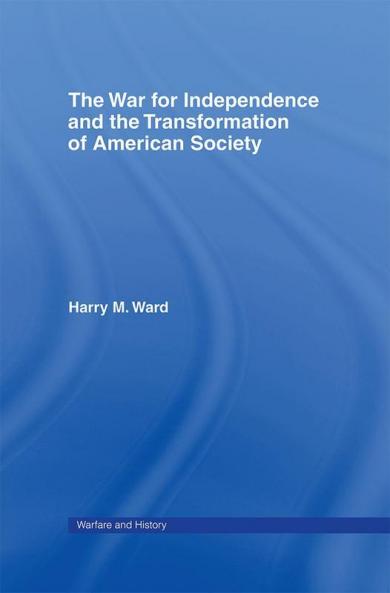 War for Independence and the Transformation of American Society