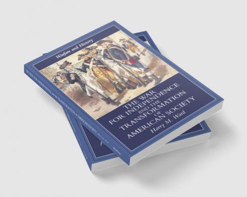 War for Independence and the Transformation of American Society
