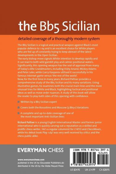 The Bb5 Sicilian: Detailed Coverage of a Thoroughly Modern System (Everyman Chess)