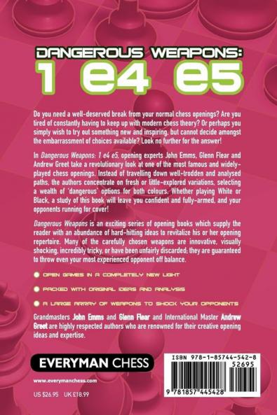 Dangerous Weapons: 1 e4 e5: Dazzle Your Opponents in the Open Games! (Everyman Chess)