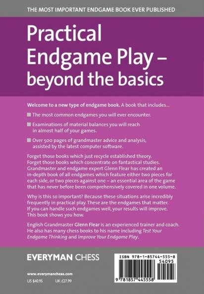 Practical Endgame Play - Beyond the Basics: The Definitive Guide to the Endgames That Really Matter (Everyman Chess)