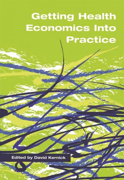 Getting Health Economics Into Practice