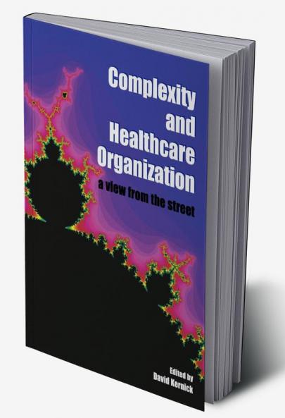 Complexity and Healthcare Organization