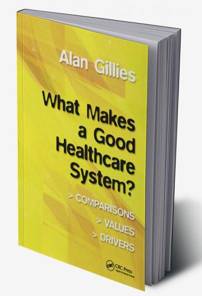 What Makes a Good Healthcare System?