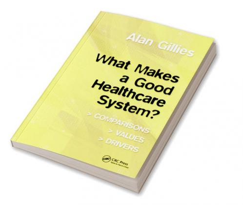 What Makes a Good Healthcare System?