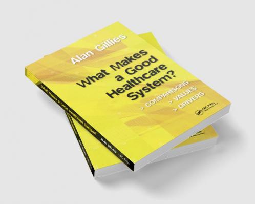 What Makes a Good Healthcare System?