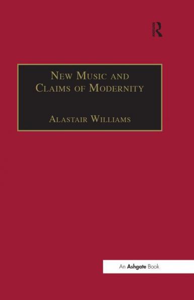 New Music and the Claims of Modernity