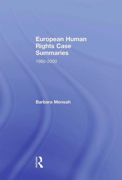 European Human Rights Case Summaries