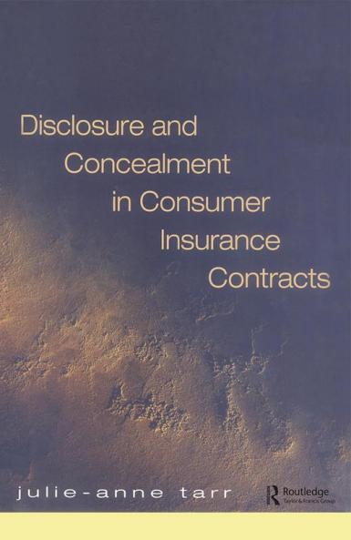 Disclosure and Concealment in Consumer Insurance Contracts