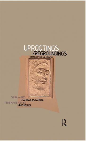 Uprootings/Regroundings