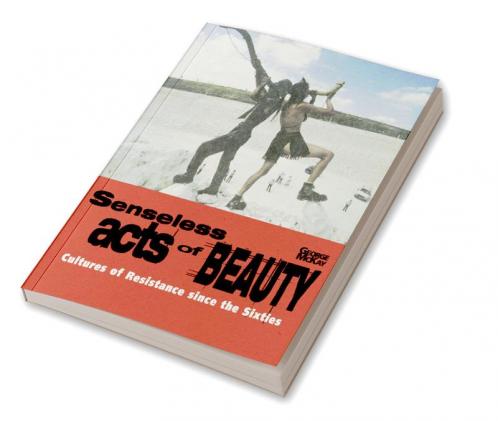 Senseless Acts of Beauty