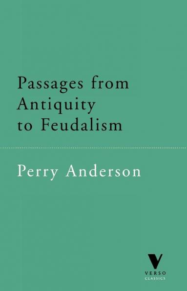 Passages from Antiquity to Feudalism (Verso Classics)
