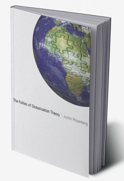The Follies of Globalisation Theory