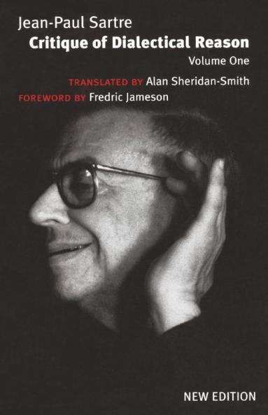 Critique of Dialectical Reason Vol. 1