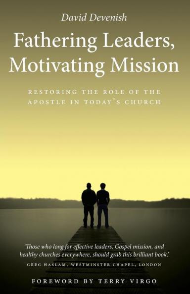 Fathering Leaders Motivating Mission