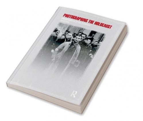 Photographing the Holocaust