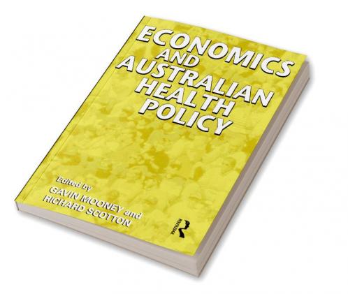 Economics and Australian Health Policy