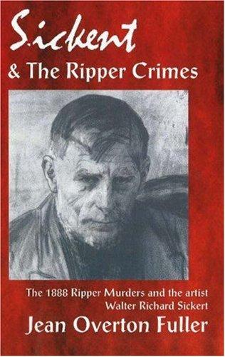 Sickert and the Ripper Crimes