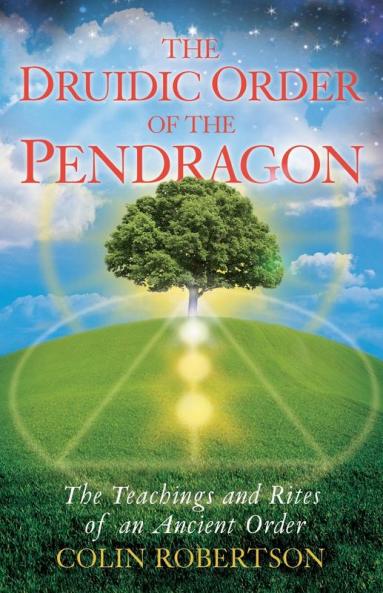 THE DRUIDIC ORDER OF THE PENDRAGON