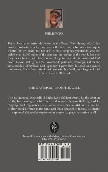 The Way: Spirit from the Well: A way of life for the modern world based on the teachings of the ancient wisdom