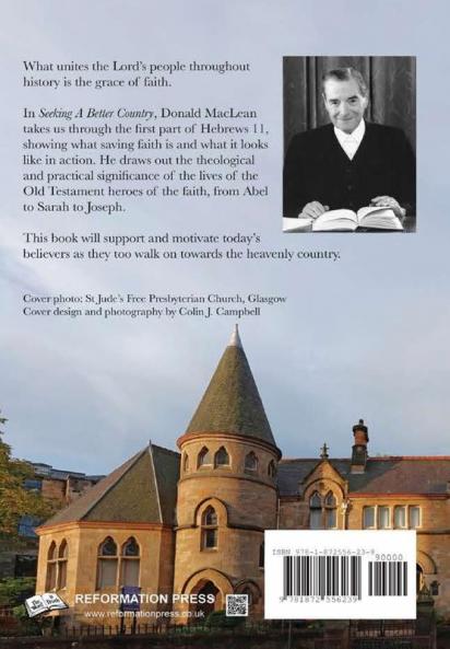 Seeking a Better Country: Studies in Hebrews 11