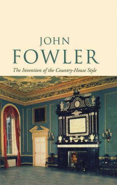 John Fowler: The Invention of the Country-House Style