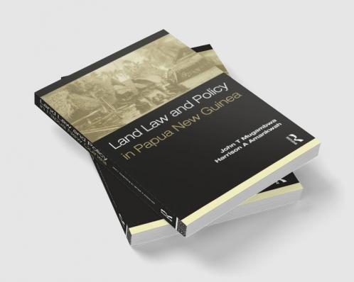 Land Law and Policy in Papua New Guinea