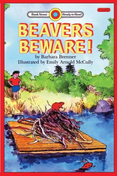 Beaver's Beware: Level 2 (Bank Street Ready-To-Read)