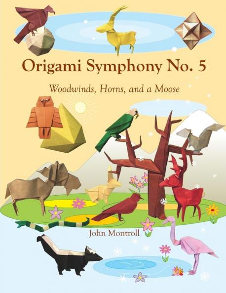 Origami Symphony No. 5: Woodwinds Horns and a Moose