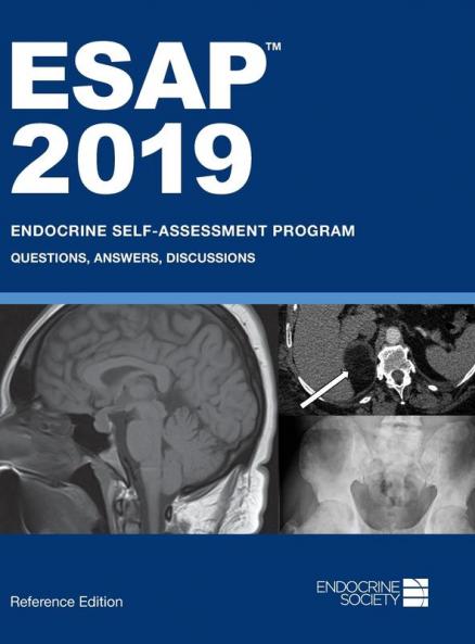 ESAP 2019 Endocrine Self-Assessment Program Questions Answers Discussions