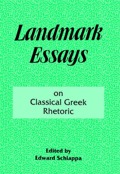 Landmark Essays on Classical Greek Rhetoric