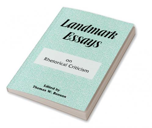 Landmark Essays on Rhetorical Criticism