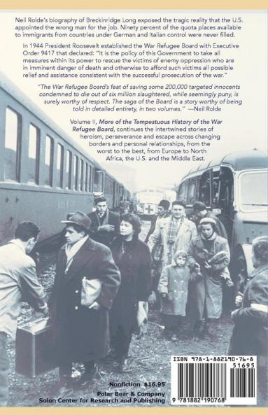 More Than a Teardrop in the Ocean: Vol. II More of the Tempestuous History of the War Refugee Board