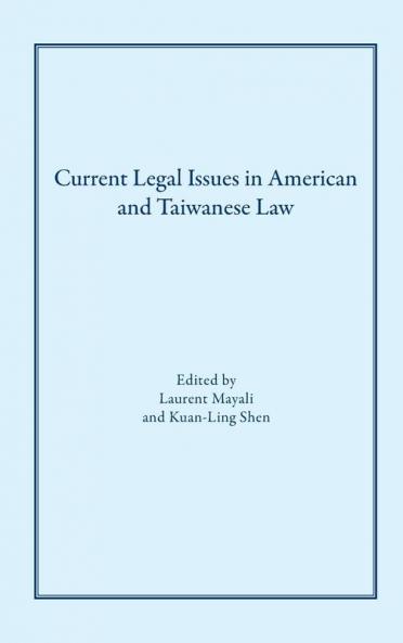 Current Legal Issues in American and Taiwanese Law