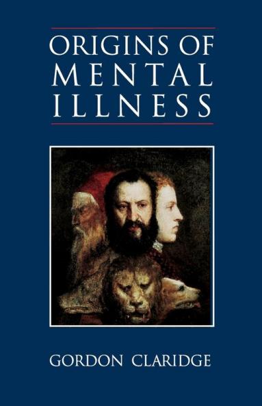 Origins of Mental Illness: Temperament Deviance and Disorder