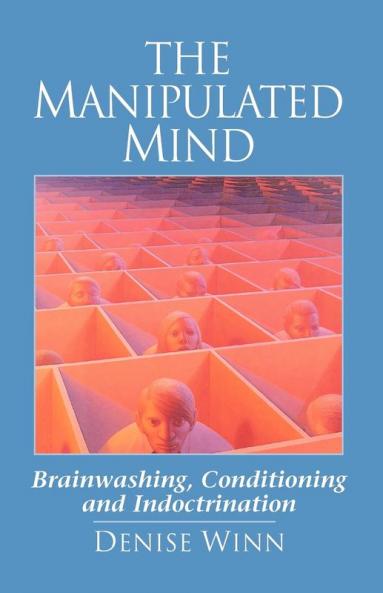The Manipulated Mind