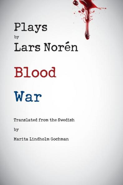 Plays by Lars Noren: Blood and War
