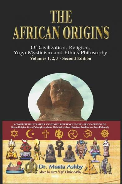 The African origins of civilization religion yoga mystical spirituality ethics philosophy and a history of Egyptian yoga